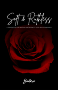 Soft & Ruthless